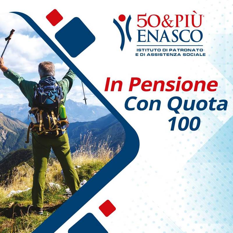 In pensione con quota 100? Chiedi ai consulenti di 50&Più Enasco - Confcommercio