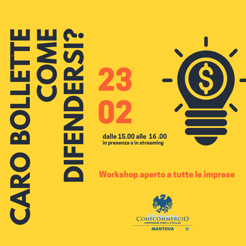 Workshop gratuito in presenza e online 'CARO BOLLETTE, COME DIFENDERSI?' - 23 febbraio ore 15