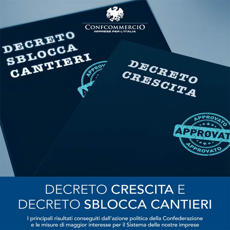 Decreti Crescita e Sblocca cantieri ai raggi x