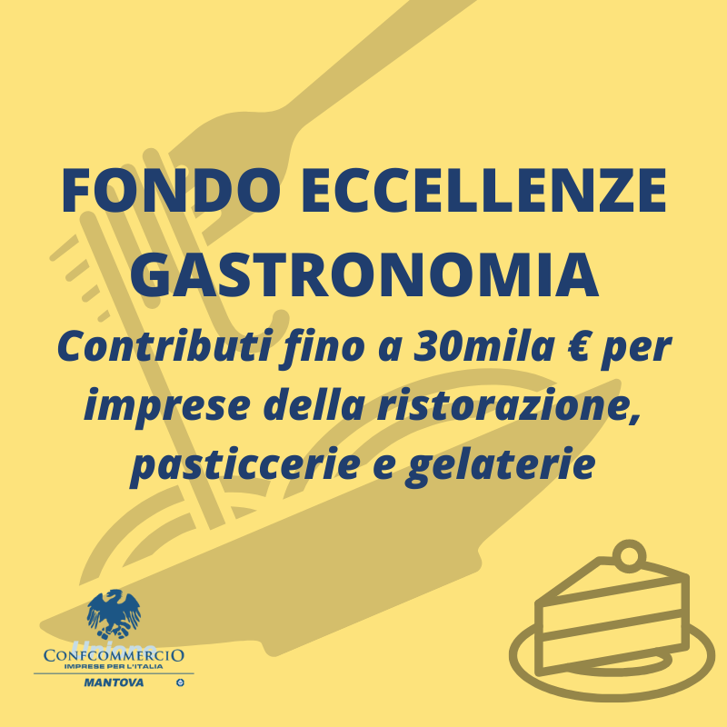 FONDO ECCELLENZE GASTRONOMIA - contributo per Ristorazione con Somministrazione e per Gelaterie e Pasticcerie