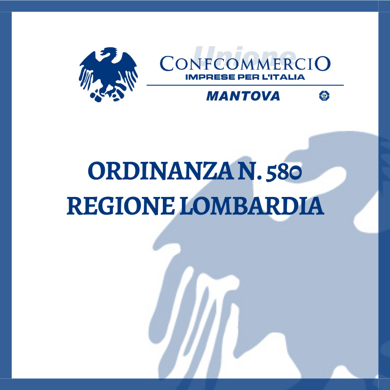 Ordinanza 580 Regione Lombardia in vigore sino al 31 luglio 2020
