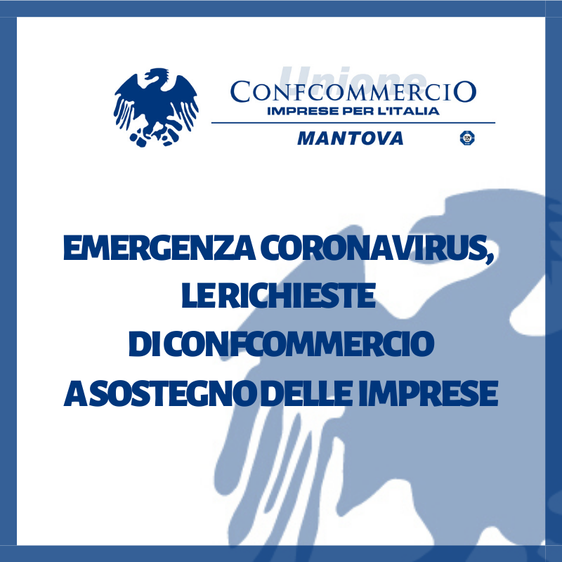 Emergenza Coronavirus, le richieste di Confcommercio per le imprese