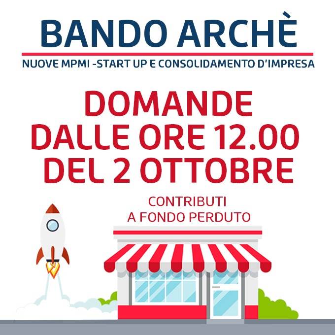 Bando Archè. Contributi a fondo perduto per star-up in fase di avviamento e consolidamento. Domande dal 2 ottobre  