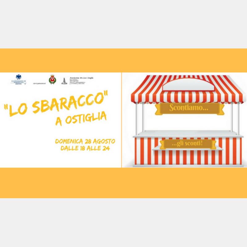 A Ostiglia domenica 28 agosto grande festa con &quot;Lo Sbaracco&quot;: il fuori tutto dei negozi del centro