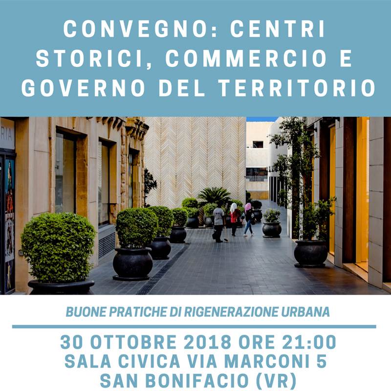 Centri storici, commercio e governo del territorio: martedì 30 ottobre convegno a San Bonifacio