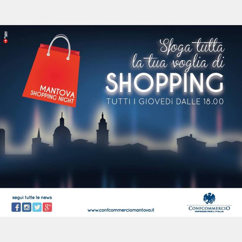 Giovedì 18 giugno debutta Mantova Shopping Night